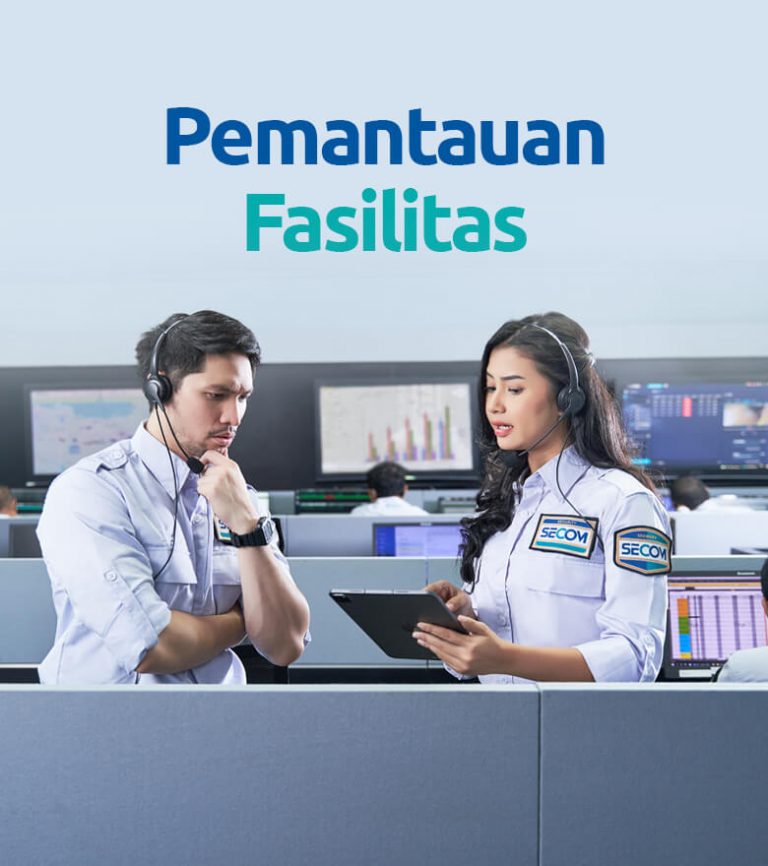 SECOM Pemantauan Fasilitas